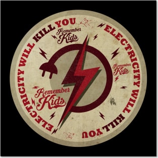 Electricity Will Kill You Posters and Art